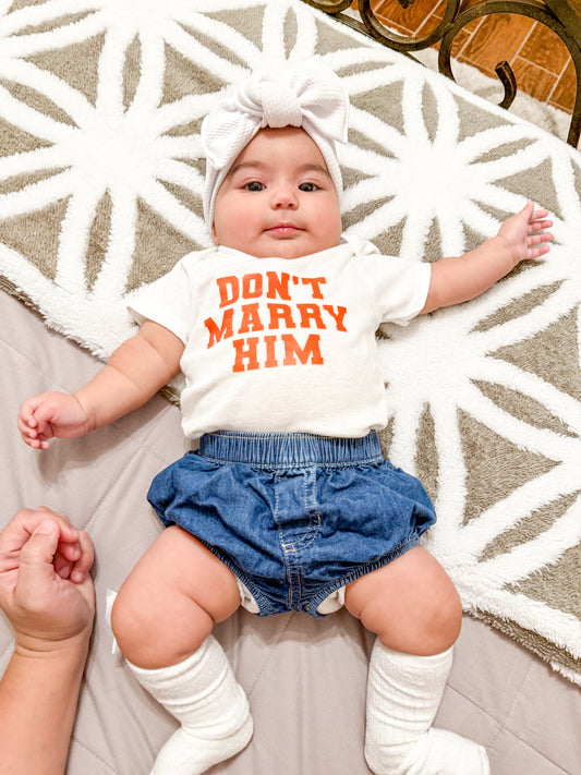 “Don’t Marry Him” Onesie